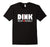 Dink Responsibly Pickleball T-Shirt