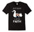 Just Have A Little Faith Tshirt Funny Prison Break 2017