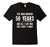 50 Year Anniversary Gift 50Th Wedding Married Funny T-Shirt