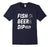 Beer, Fish, Dip. Country Hillbilly Graphic T-Shirt