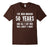 50 Year Anniversary Gift 50Th Wedding Married Funny T-Shirt