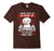 I Would Push You In Front Of Zombies To Save Maltese T-Shirt